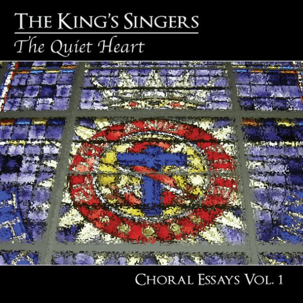 Choral Essays Vol. 1 - The Quiet Heart