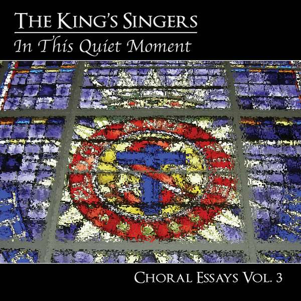 Choral Essays Vol. 3 - In This Quiet Moment