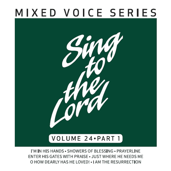 Cover art for Sing to the Lord Mixed Voice Series Volume 24 Part 1