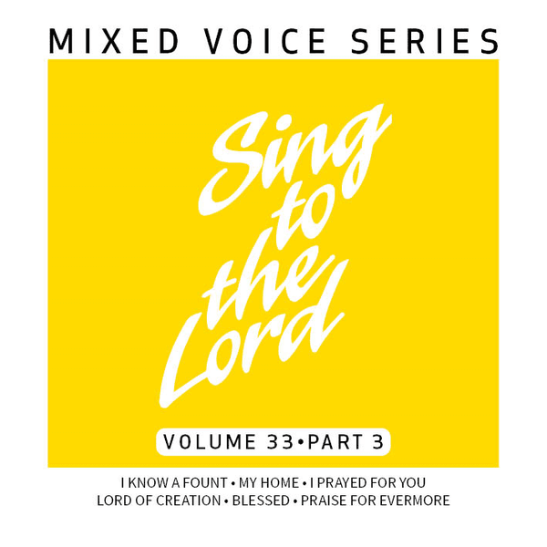Cover art for Sing to the Lord Mixed Voice Series Volume 33 Part 3