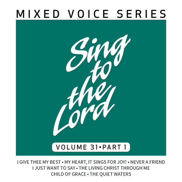 Cover art for Sing to the Lord Mixed Voice Series Volume 31 Part 1